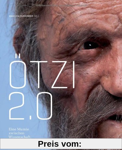 Ötzi 2.0: Eine Mumie zwischen Wissenschaft, Kult und Mythos